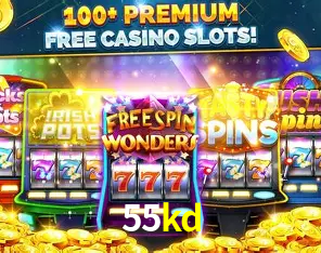 Descubra o Mundo do Cassino Online com 55kd